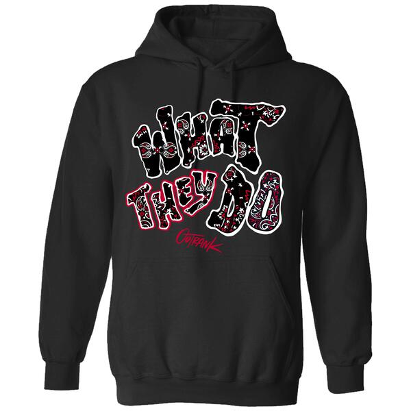 "What They Do" Hoodie