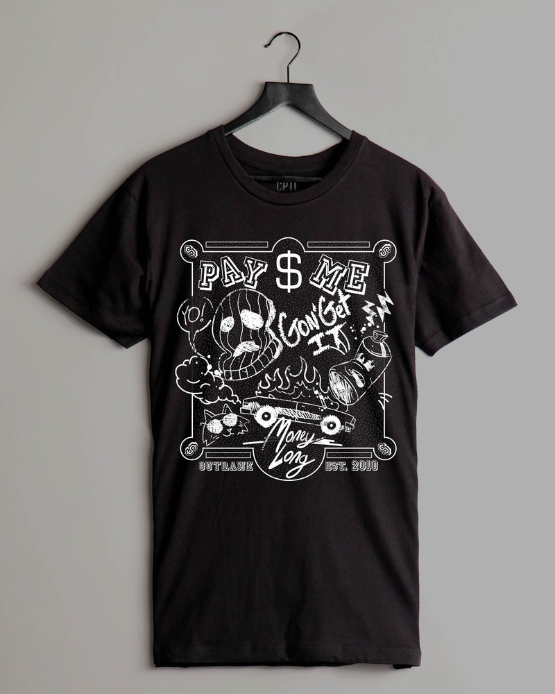 "Pay Me" T-shirt